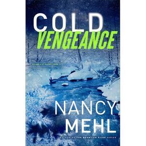 Cold Vengeance -- Nancy Mehl